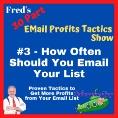 Freds-30-Day-Email-Profits-Tactic-PODCAST-Day3-1080-1080 (1)